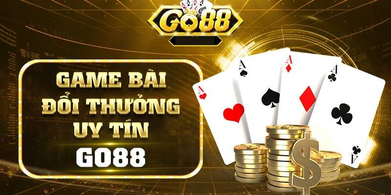 Tổng quan Game bài đổi thưởng Go88